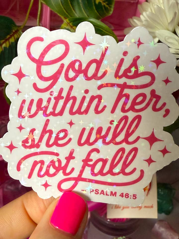 God is within her she will not fall sticker (holographic) for wholesale by Party Like A King