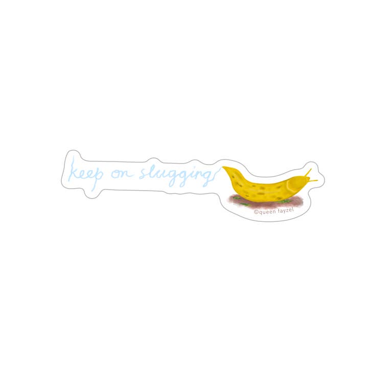 Keep On Slugging Vinyl Sticker | 4x1" for wholesale by Queen Fayzel