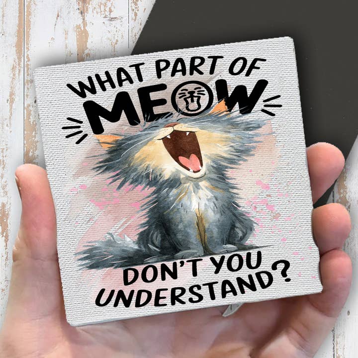 Cat What part of Meow Understand Magnet Fridge for wholesale by Avery Lane Gifts