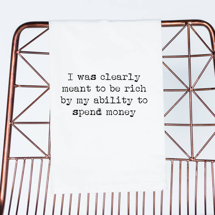 Grappige cadeautheedoek | Bedoeld om rijk te zijn, meelzakdoek voor wholesale door Aspen Lane