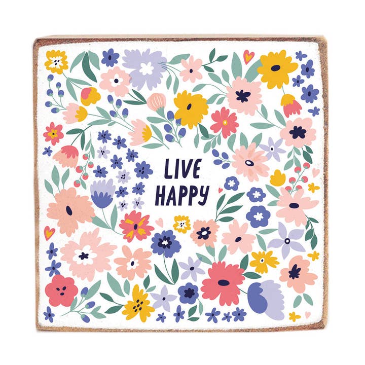 Leef Gelukkig Bloemenblok voor wholesale door Rustic Marlin