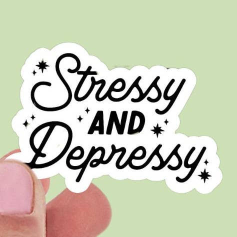 Stressy and Depressy Mental Health Vinyl Sticker for wholesale by Limes & Lilly