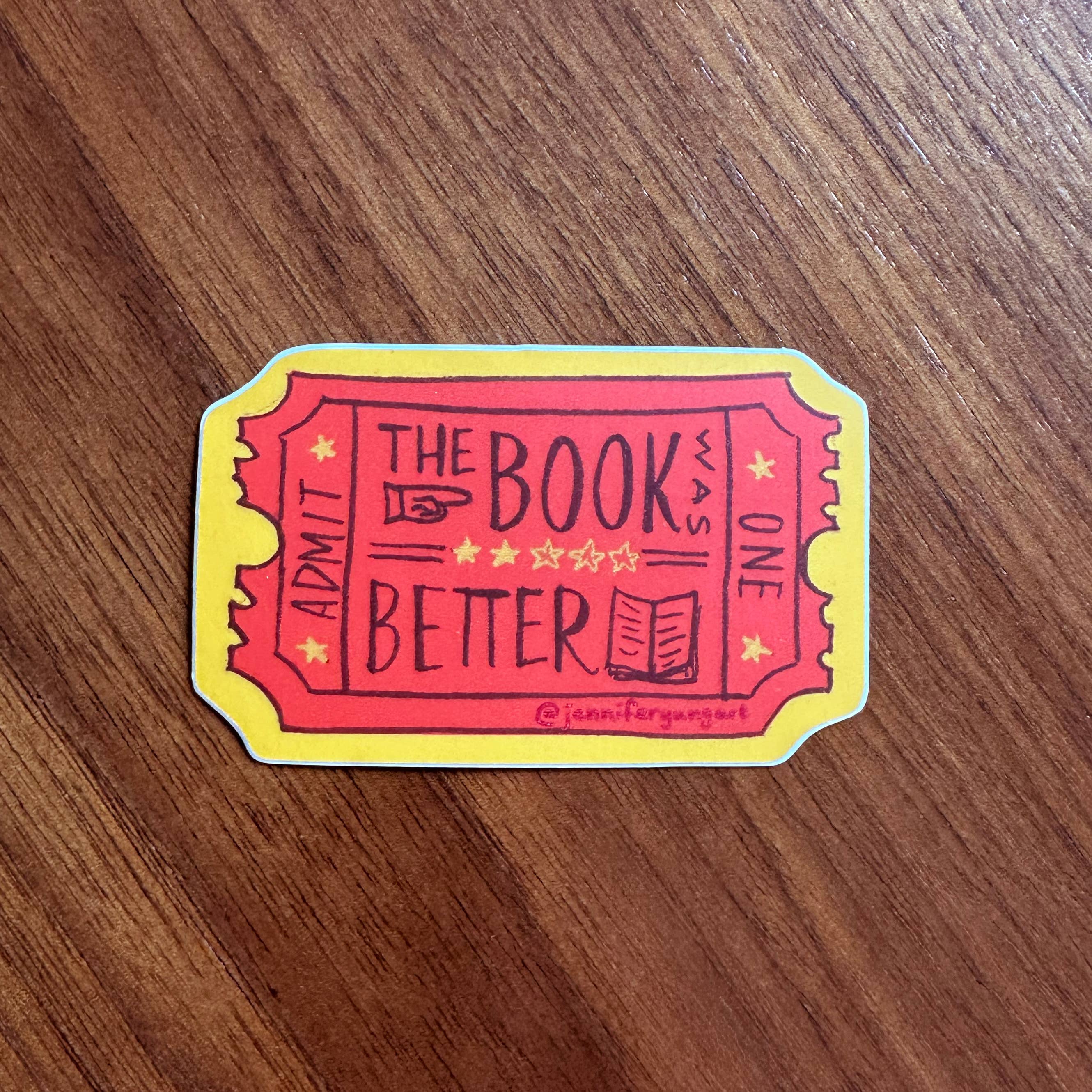 Jennifer Yung Art - Wholesale Sticker - Book Was Better Movie Ticket Sticker Decal0