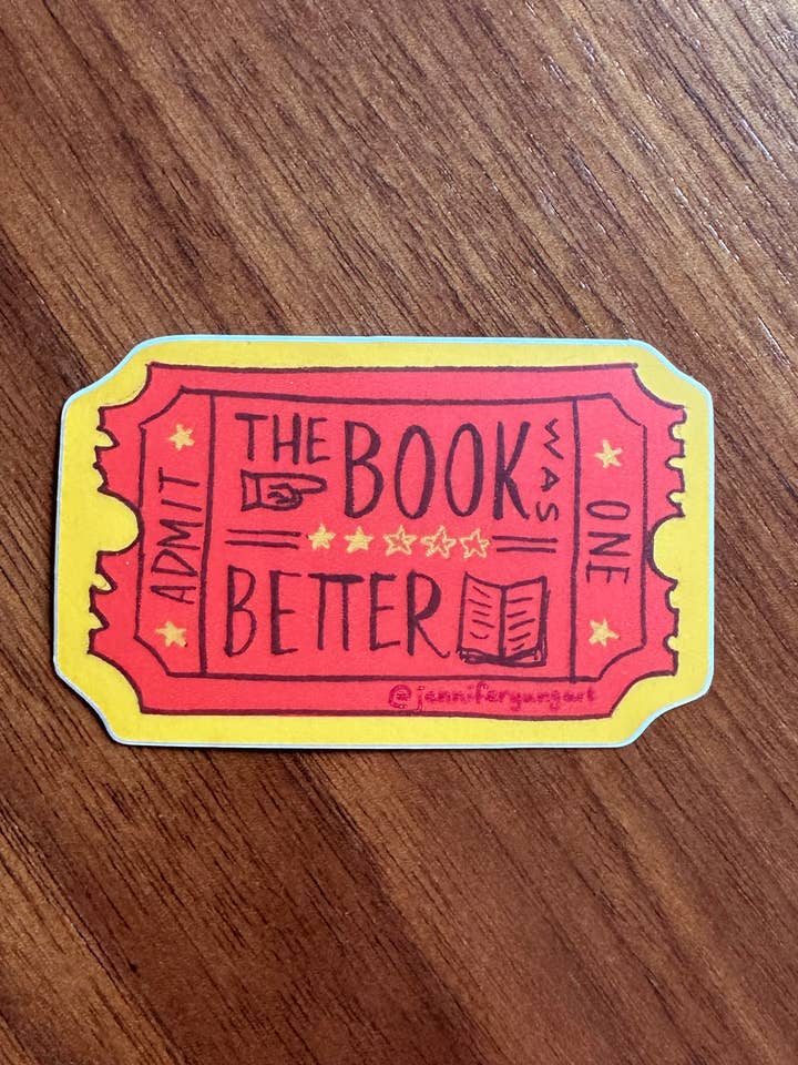 Autocollant de billet de film "Le livre était meilleur" pour la vente par Jennifer Yung Art