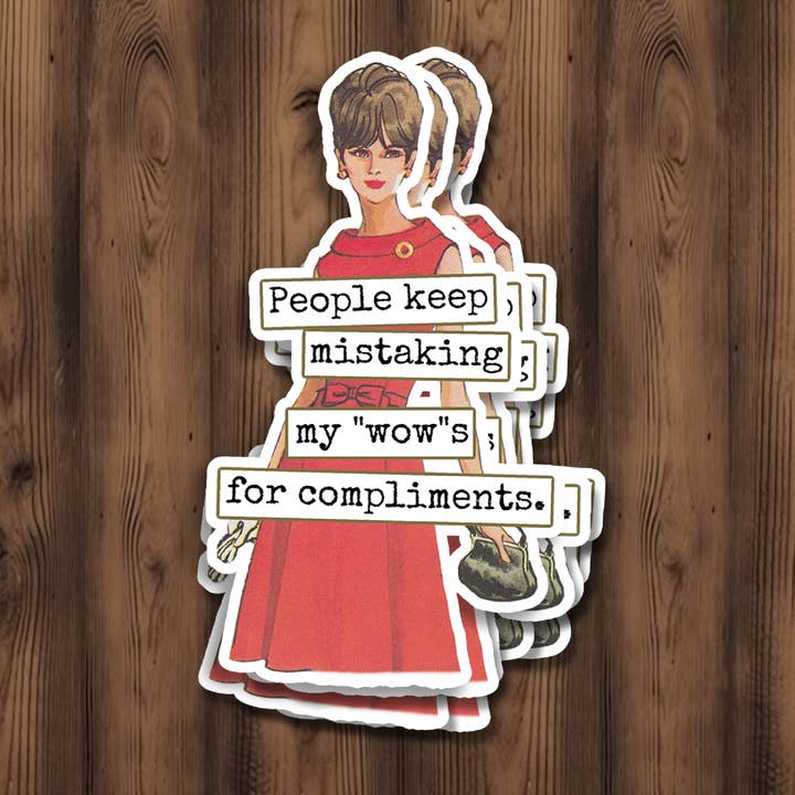 Funny STICKER. People Keep Mistaking My "Wow's" For... for wholesale by Raven's Rest Studio
