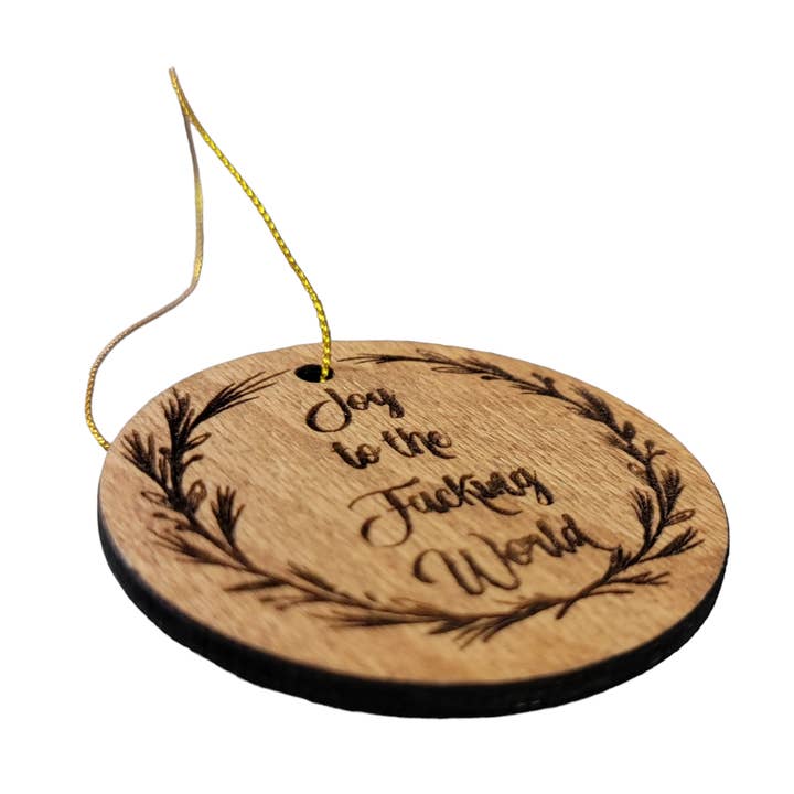 Joy to the Fucking World - Ornament for wholesale by Thanks You're Welcome