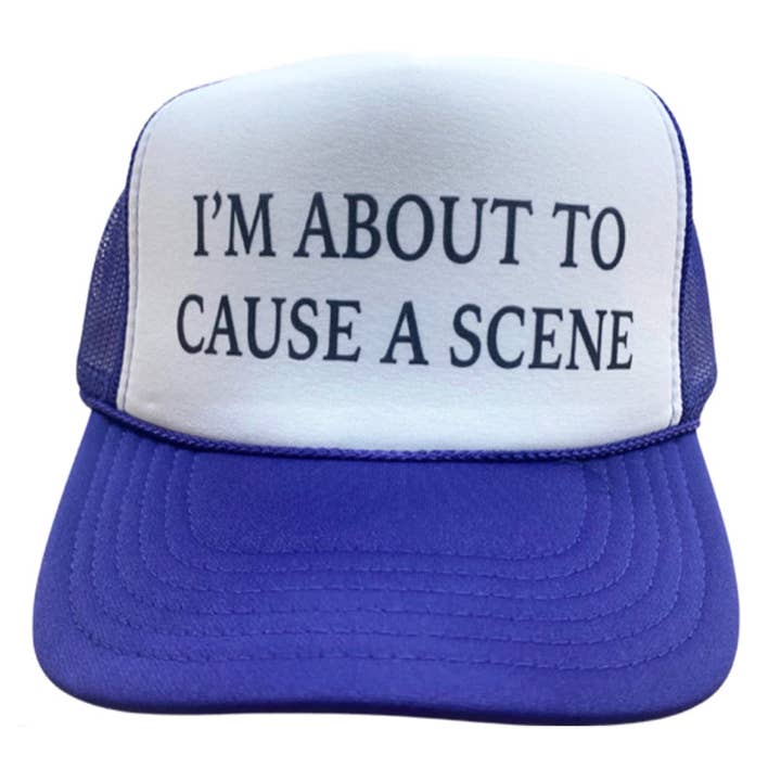 I'm About To Cause A Scene Trucker-Mütze für den Großhandel von Inappropriate Trucker Hats