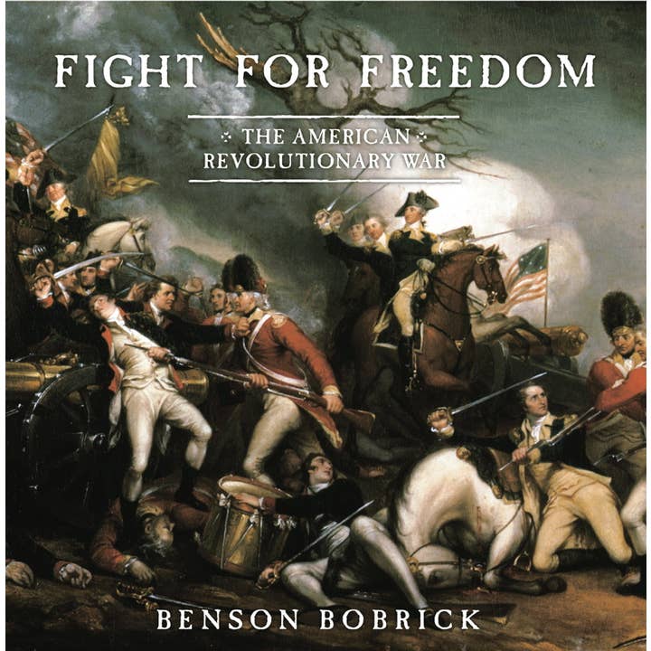 Fight for Freedom by Benson Bobrick for wholesale by Simon & Schuster