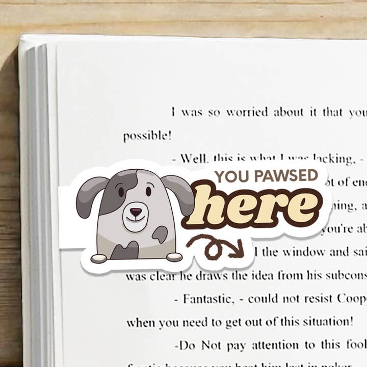 Magnetic Bookmark with Cute Dog Design "You Pawsed Here" for wholesale by One Team Blessed