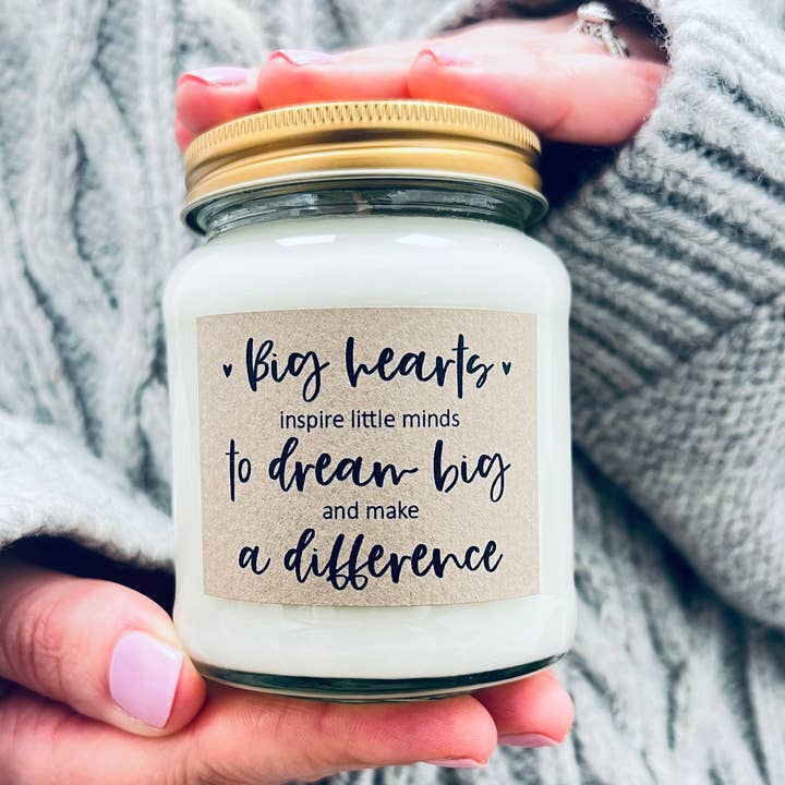Teacher Gift - Big Hearts Inspire Little Minds - Soy Candles for wholesale by Lollyrocket Candles Limited