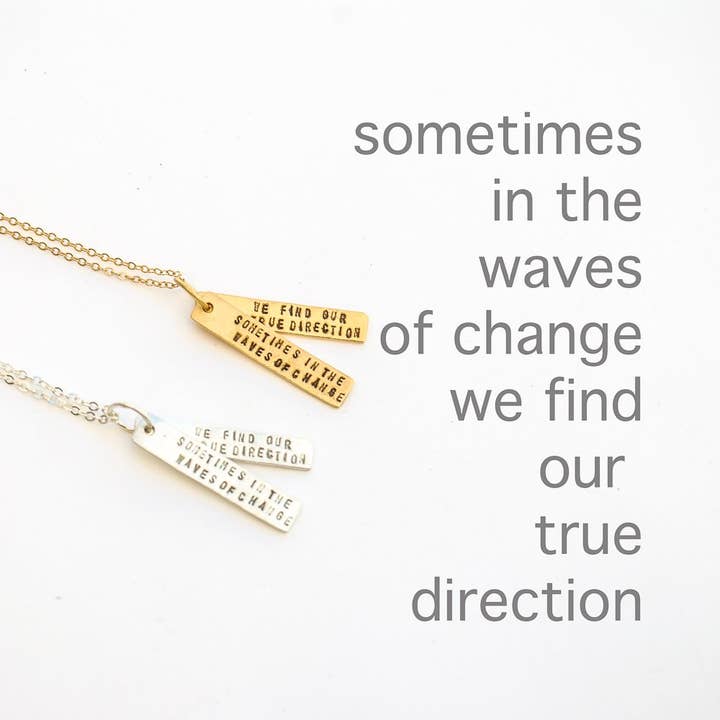 Chocolate and Steel - Wholesale Pendant/Charm Necklace - Sometimes in the Waves of Change We Find our True Direction - Quote Necklace6