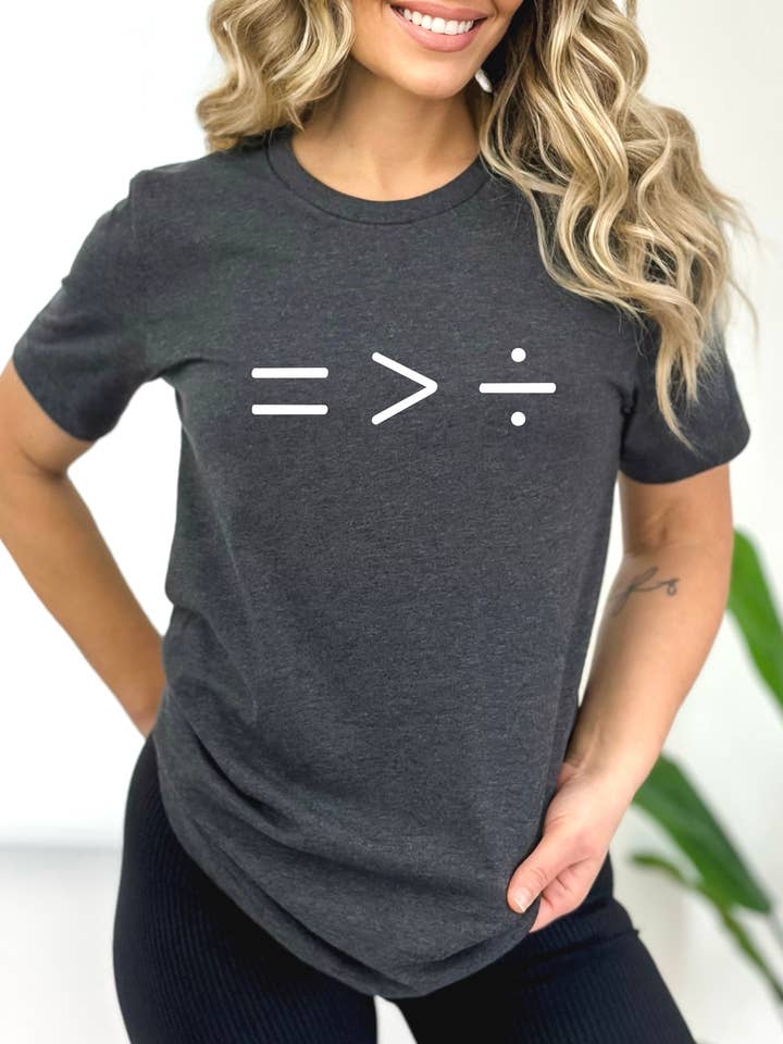 Humm & Willow - Wholesale Screen Printed T-Shirt - Women's - Equal is greater than divided shirt - Social Justice Shirt1