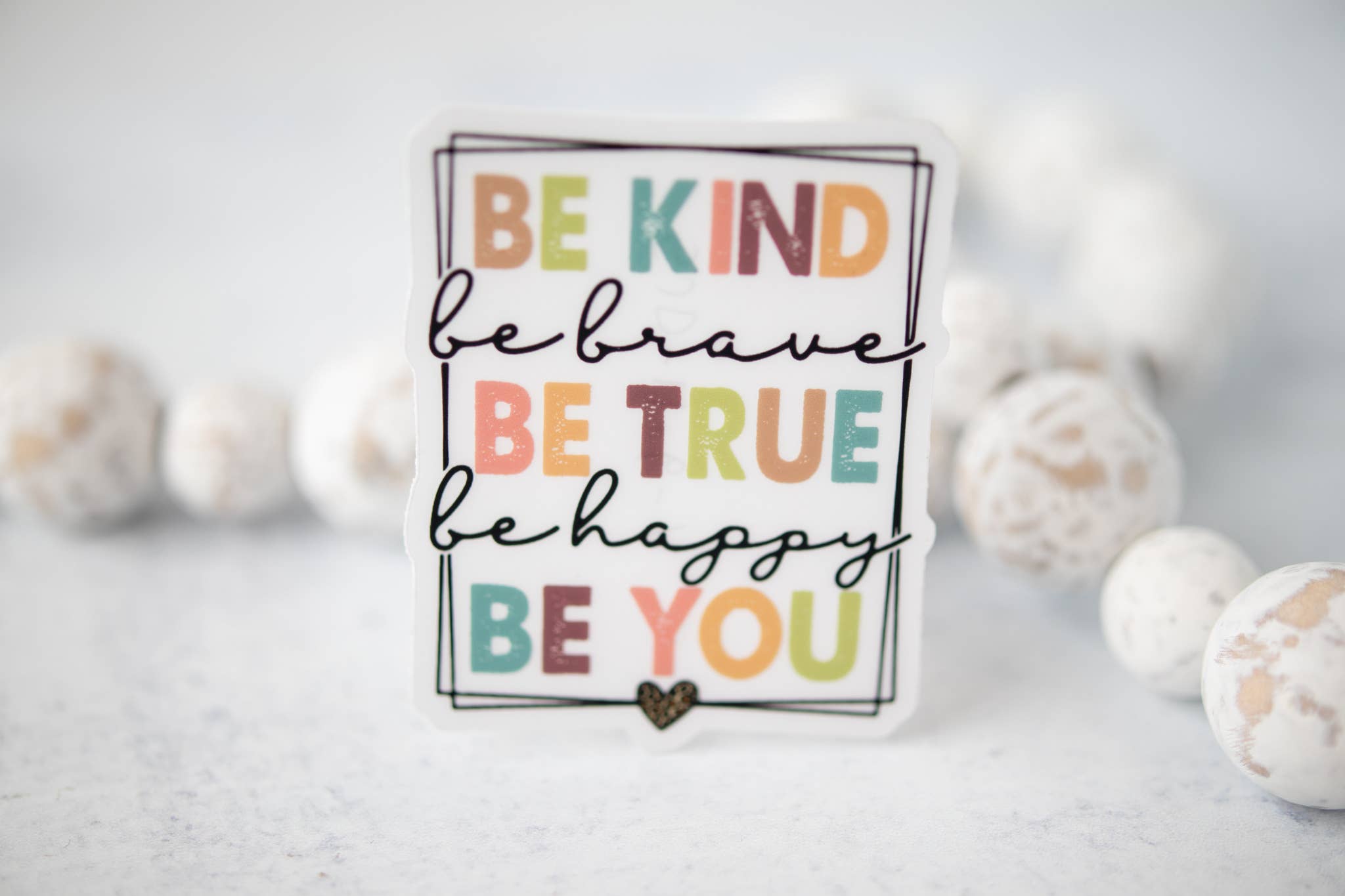Savannah and James Co - Wholesale Sticker - Be Kind Brave True Happy You CLEAR 3'' Sticker3