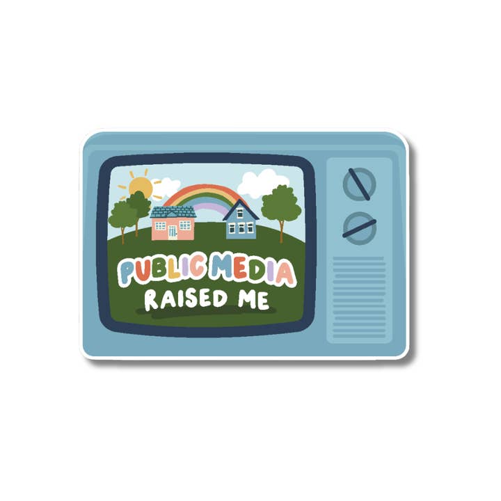 Public Media Raised Me Sticker for wholesale by Oh Happy Dani