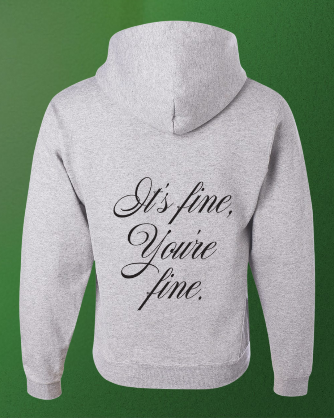 Proxy Wellness - Wholesale Hoodie - Unisex - PROXY It's Fine, You're Fine Hoodie0