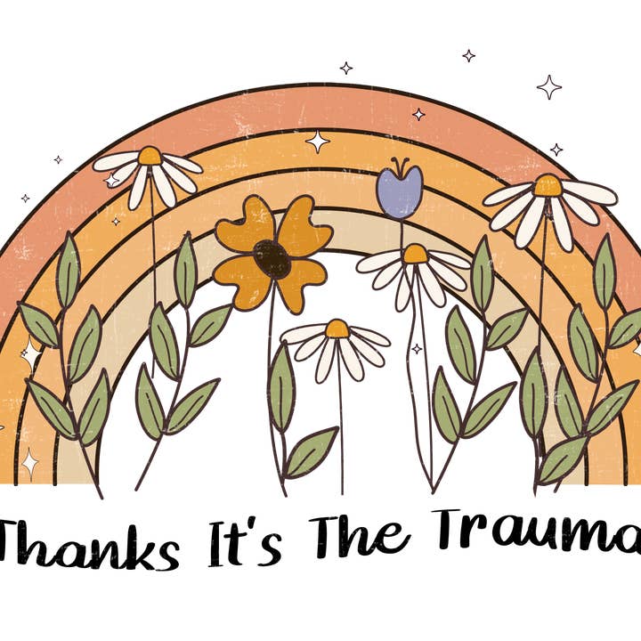 Thanks It's The Trauma Funny Mental Health Sticker for wholesale by Unhinged Sticker Co.