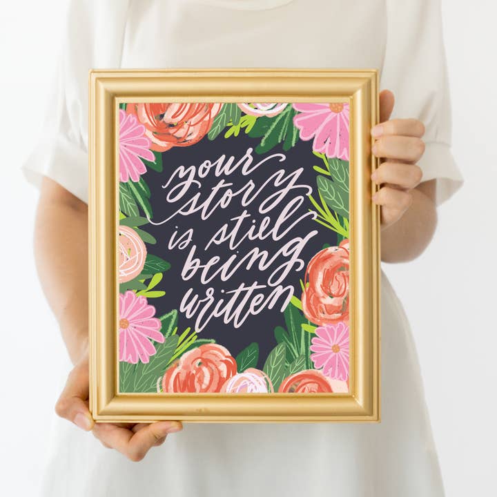 Je verhaal wordt nog steeds geschreven Print - Hope Floral voor wholesale door Prairie Letter Shop