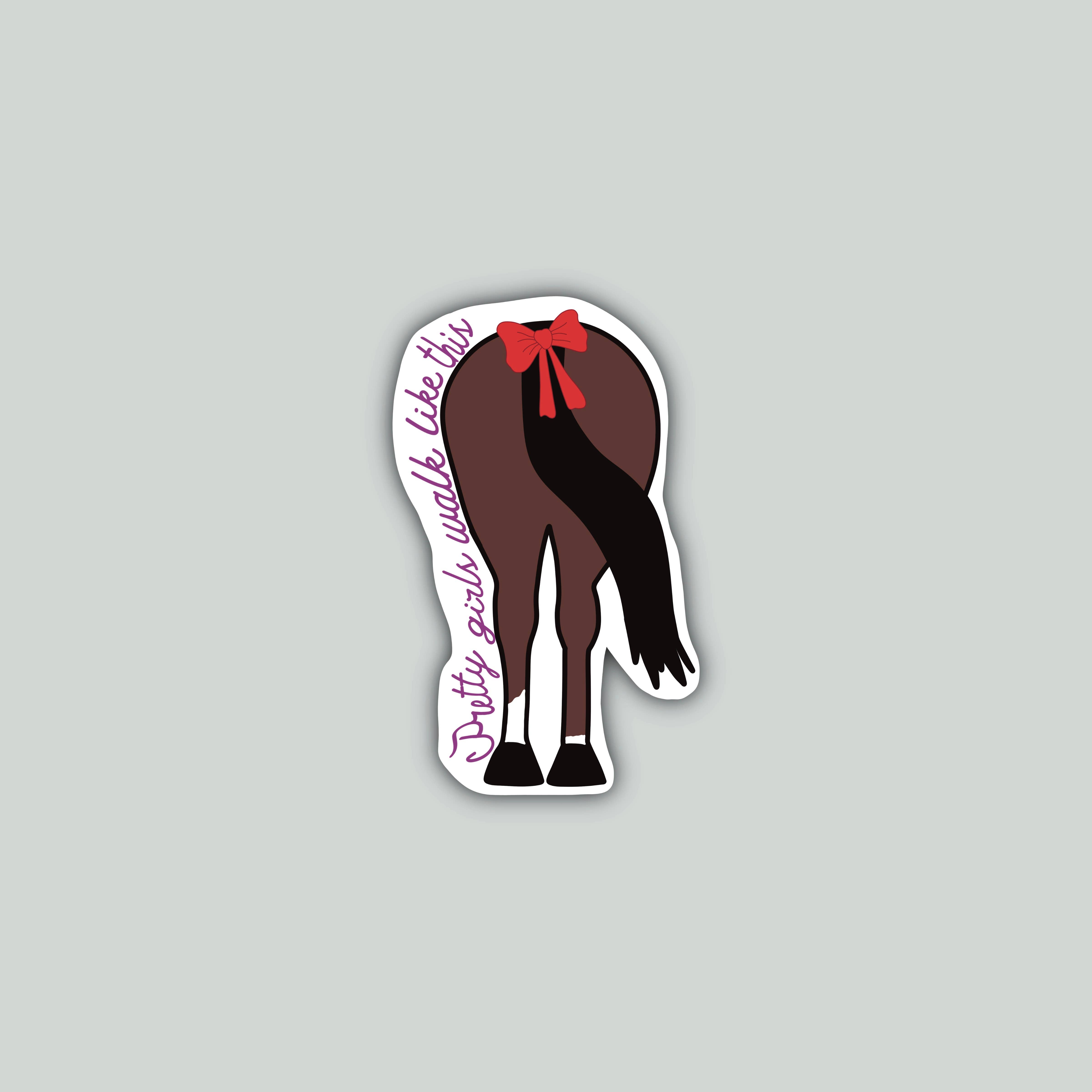 Horse Fund Designs - Wholesale Sticker - Pretty Girls Walk Like This - Rider Safety - Horse Sticker