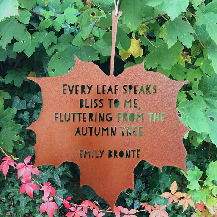 A Blackbird Sang - Wholesale Outdoor Ornament/Decor - Leaf Quote - Every leaf speaks bliss to me, fluttering from the autumn tree - Emily Brontë7