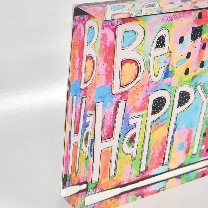 Julie Abbott Art - Wholesale Decorative Tabletop Object - Be Happy Acrylic Block3