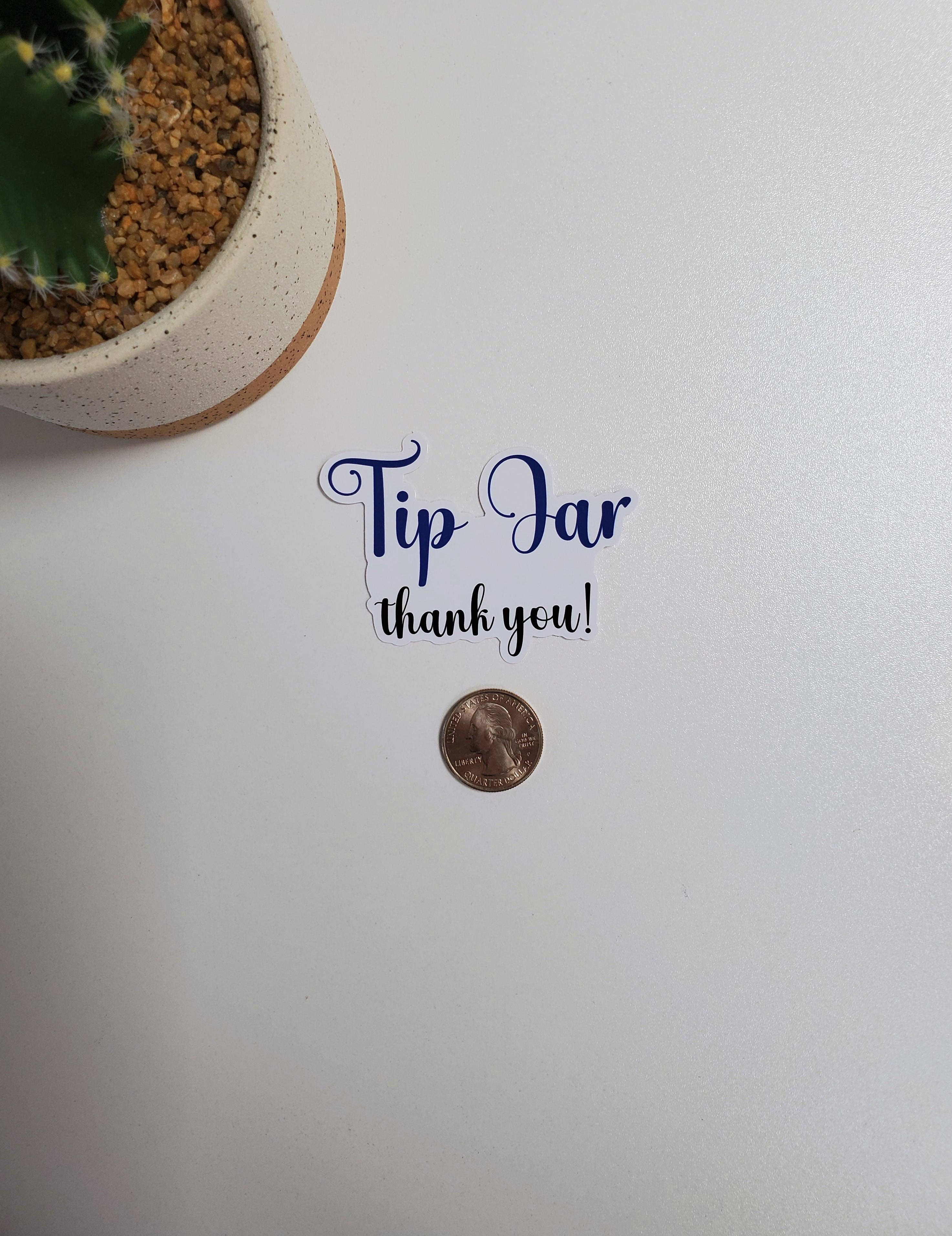 Fig Tree Works - Wholesale Sticker - Tip Jar Text Sticker1