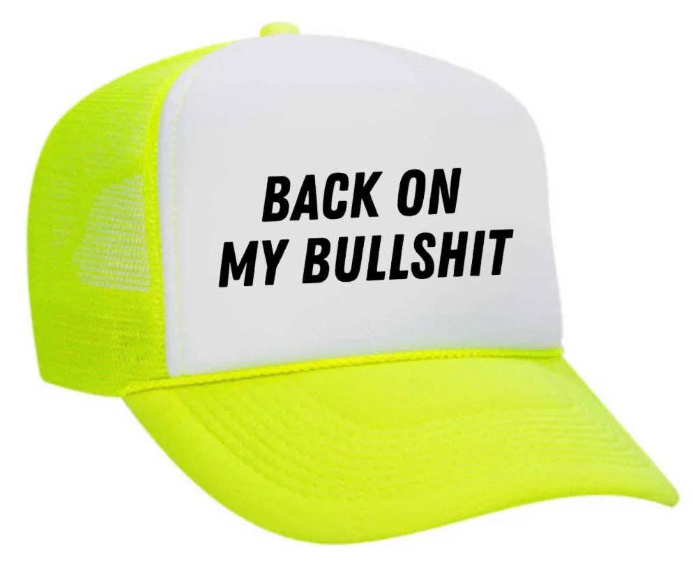 Inappropriate Trucker Hats - Wholesale Trucker Hat - Unisex - Back On My Bullshit Trucker Hat1