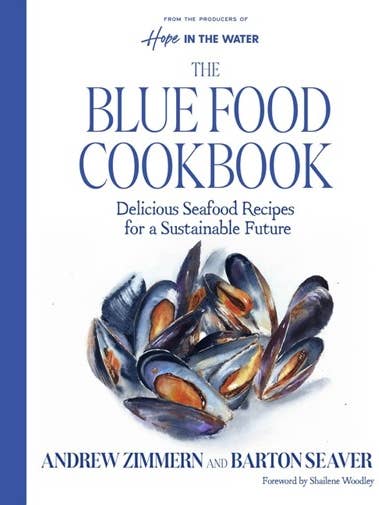 Blue Food Cookbook, The : Andrew Zimmern & Barton Seaver for wholesale by HarperCollins