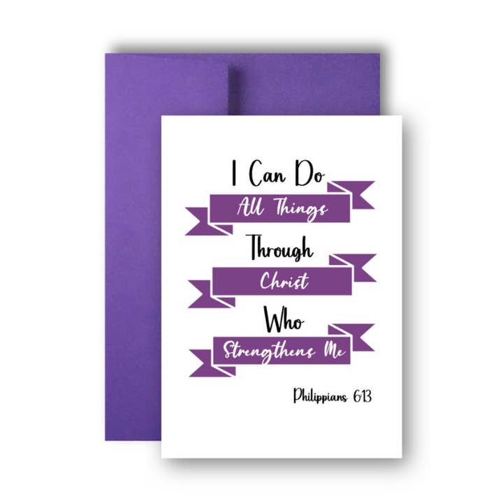 I Can Do All Things Through Christ… Thinking of You Greeting Card for wholesale by Brandi Creations Design Studio