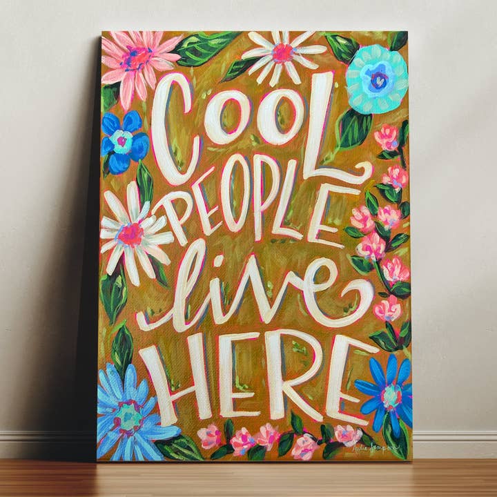 Impression sur toile "Des gens cool vivent ici" - Peinture de citation d'affirmation inspirante pour la vente par Audra Style