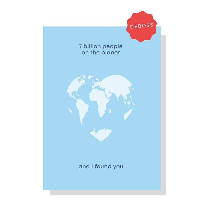 Heyyy Ltd - Wholesale Love Card - 7 Billion People on the Planet and I Found You
