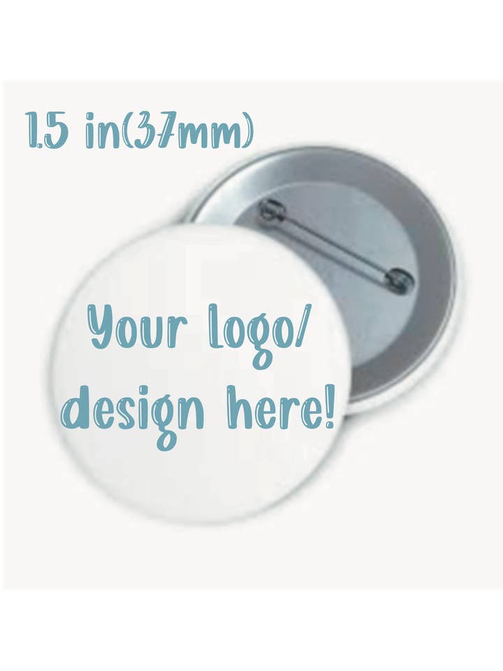 Custom 1.5 inch (37mm) Button Pin for wholesale by Emily Rose Creates