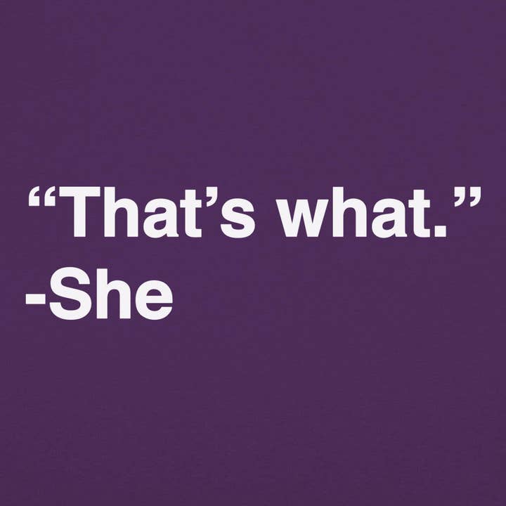 6DS - Wholesale Screen Printed T-Shirt - Women's - That's What She Said Women's T-Shirt6