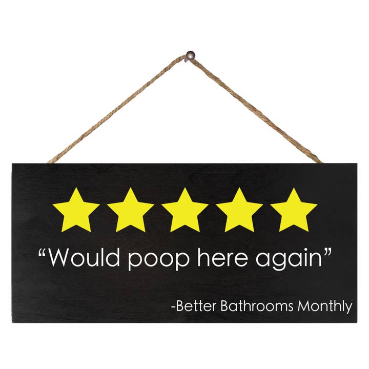 Would Poop Here Again™️ Wooden Sign, Funny Bathroom Decor for wholesale by JennyGems
