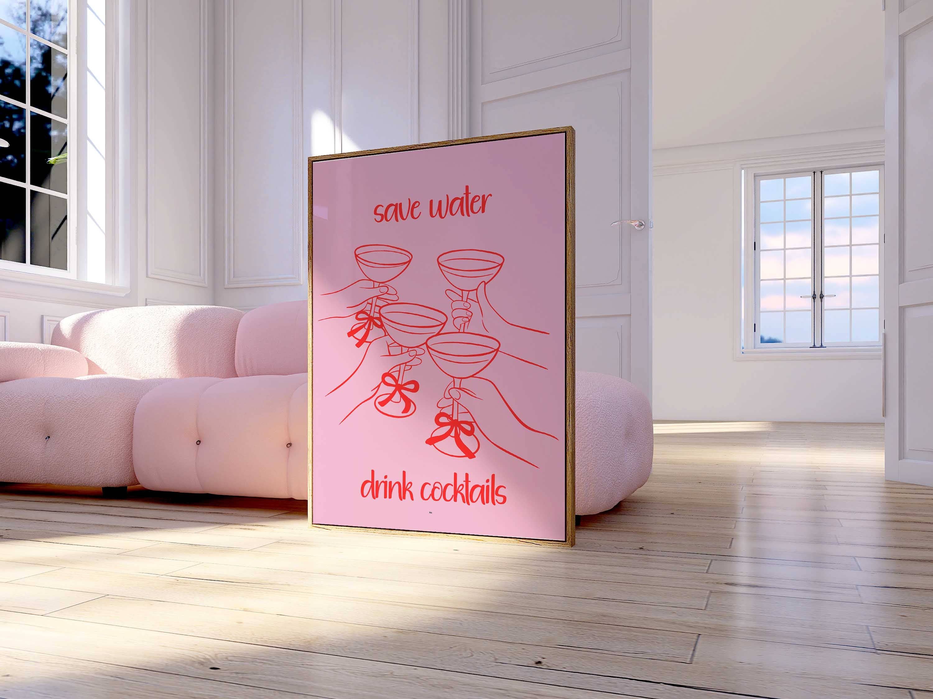 D'LUXE PRINTS - Wholesale Poster - Save Water Drink Cocktails Print | 5 Colours4