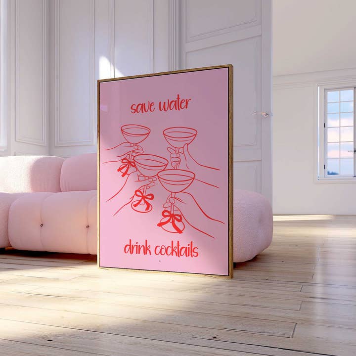 D'LUXE PRINTS - Wholesale Poster - Save Water Drink Cocktails Print | 5 Colours4