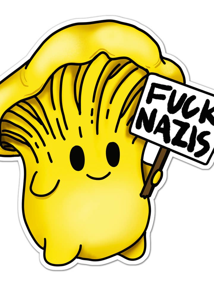 Fuck Nazis | Picketing Chanterelle Mushroom Sticker for wholesale by Mushroom Marauder