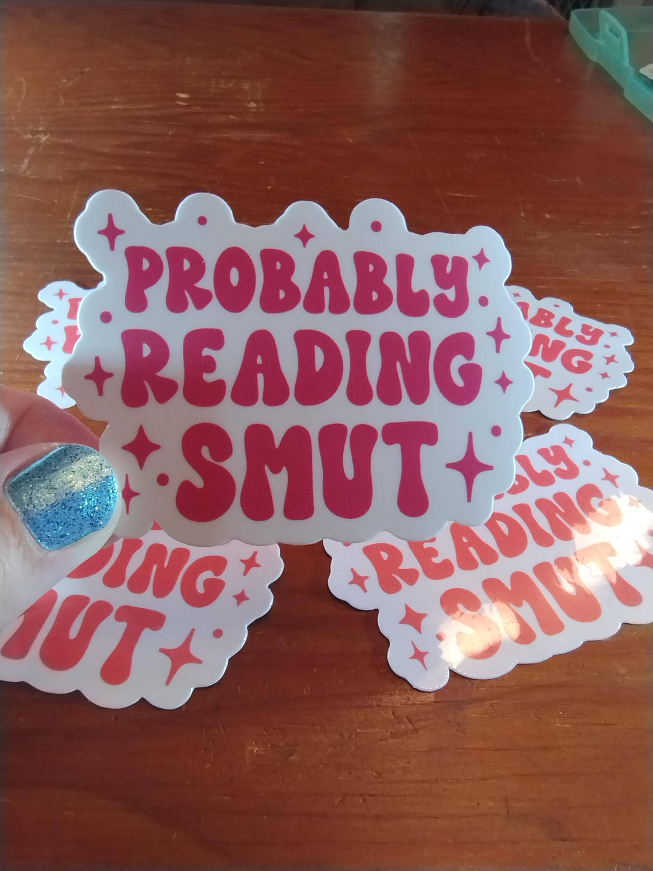 The Crafty Bookworm3 - Wholesale Sticker - Probable Reading Smut Romantasy Readers Smut Sticker2