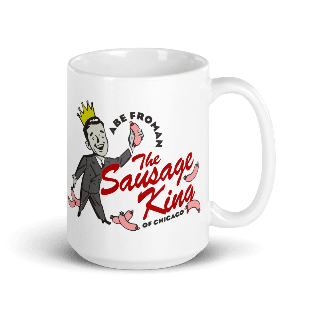 Art-O-Rama Shop - Wholesale Coffee Mug - Abe Froman The Sausage King of Chicago from Ferris Bueller's Day Off Mug5