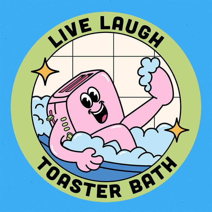 Autocollant de bain Live, Laugh, Toaster pour la vente par Retrograde Supply Co.