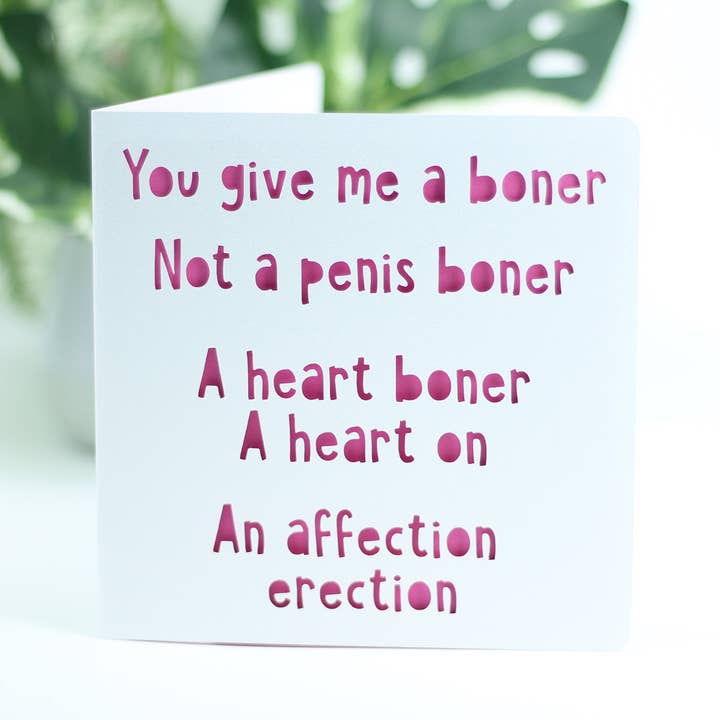 Vous me donnez une érection de désossage, pas d'os de pénis ou d'affection pour la vente par Paradise Papercraft