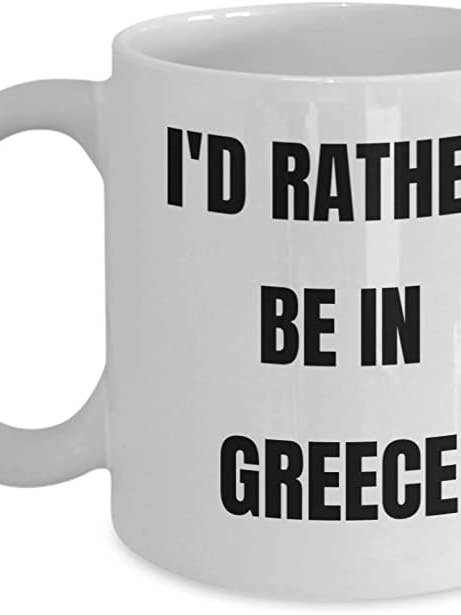 Greece Coffee Mug, I'd Rather be in Greece for wholesale by CustomHappy