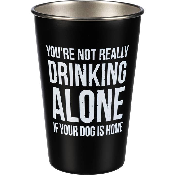 Primitives by Kathy - Wholesale Drinking Glass/Cup - It's Not Drinking Alone If Your Dog Is Home Pint