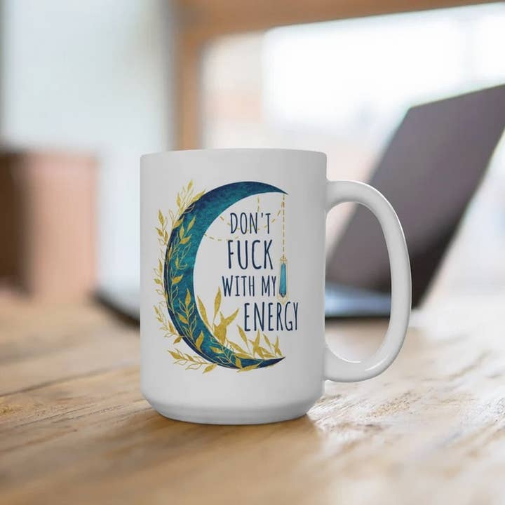 OneStopSapphireShop - Wholesale Coffee Mug - Don't Fuk with my Energy Coffee Mug, Witchy Mug, Witchy Gift