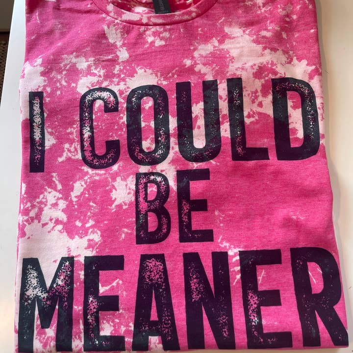 i could be meaner shirt for wholesale by StricklandDesignCo