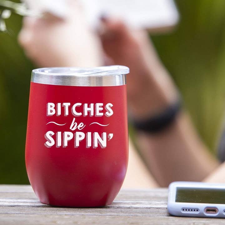 Soulful Wear - Wholesale Insulated Mug/Tumbler - Bitches Be Sippin' - Tumbler Cup6