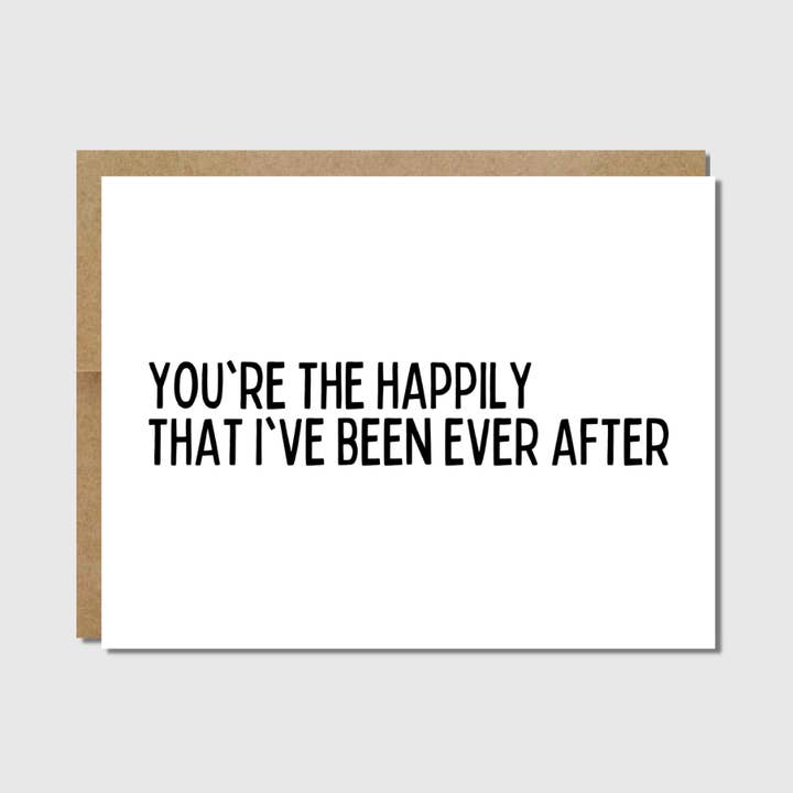 Valentines Day Card | The Happily That I've Been Ever After for wholesale by Raisin Spirits