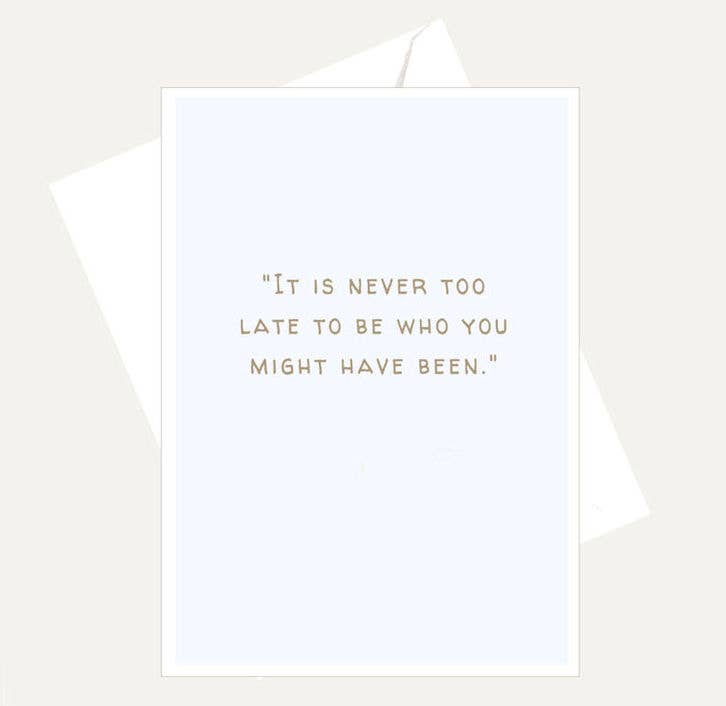 Bellflower Girl - Wholesale Friendship Card - It's Never Too Late To Be What You Might... Friendship Card0