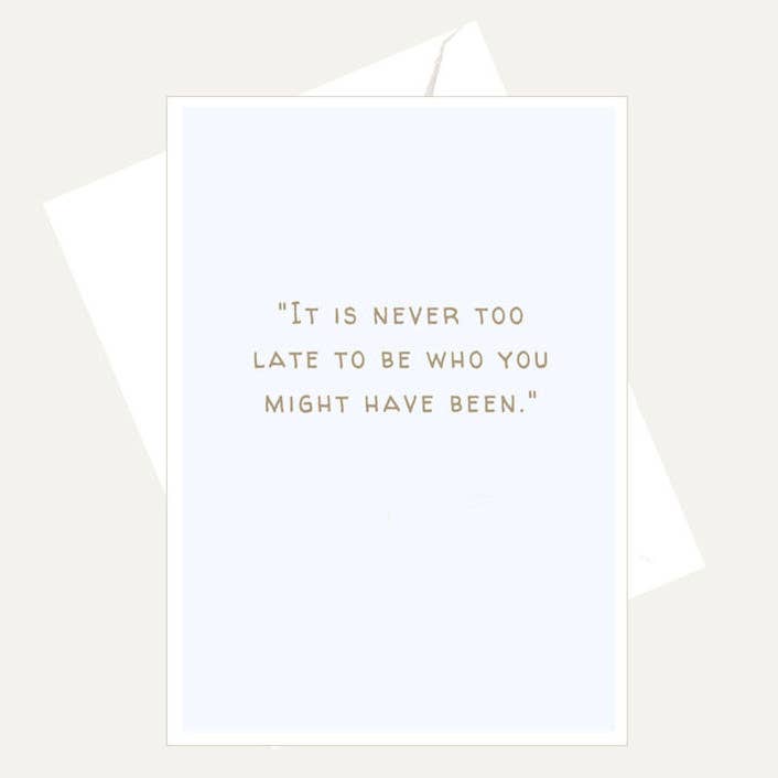 Bellflower Girl - Wholesale Friendship Card - It's Never Too Late To Be What You Might... Friendship Card