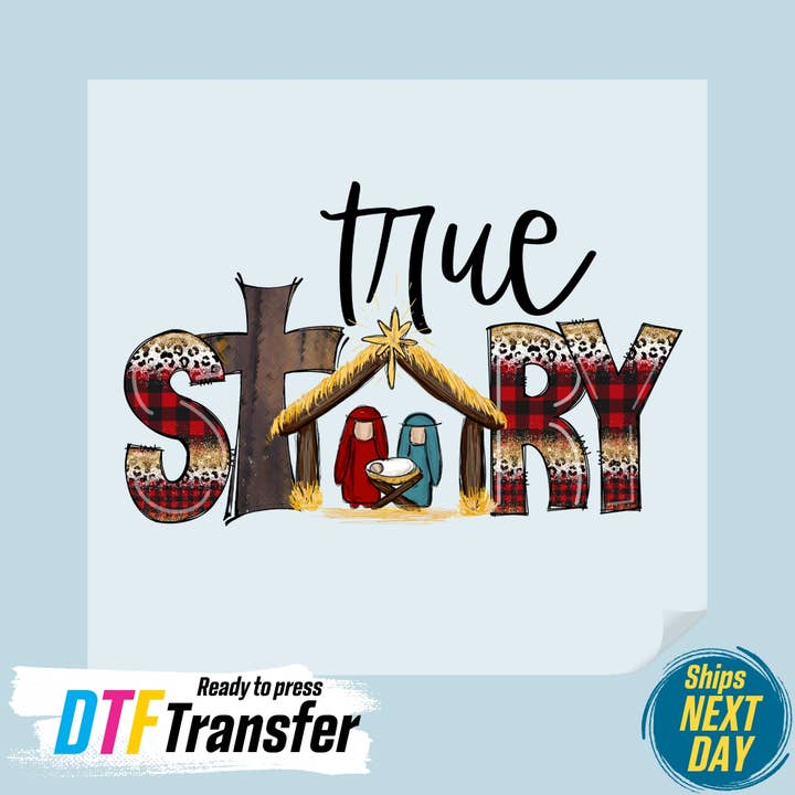 True Story DTF Transfer for wholesale by DTF Office