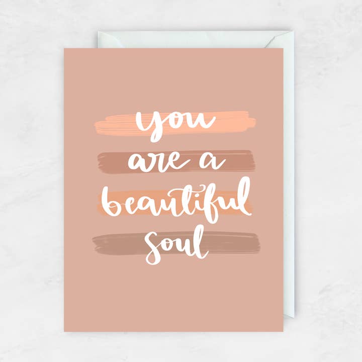 You Are A Beautiful Soul for wholesale by E Calligraphy Cafe